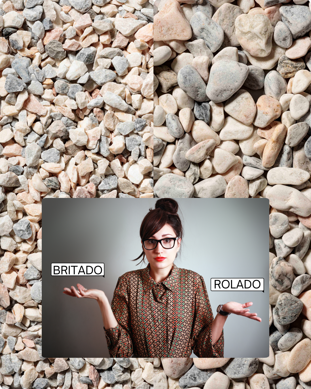 Diferença entre Pedra Britada e Pedra Rolada